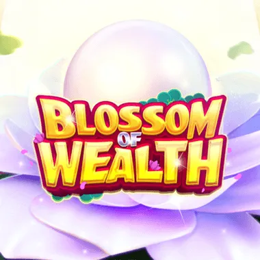 Blossom Of Wealth