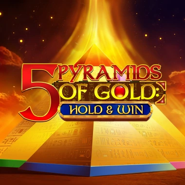 5 Pyramids of Gold: Hold & Win